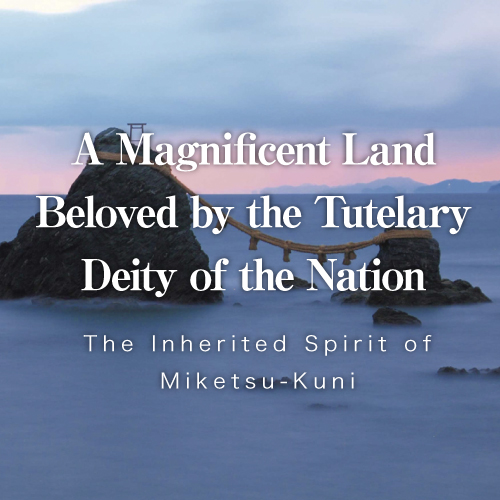 A Magnificent Land Beloved by the Tutelary Deity of the Nation